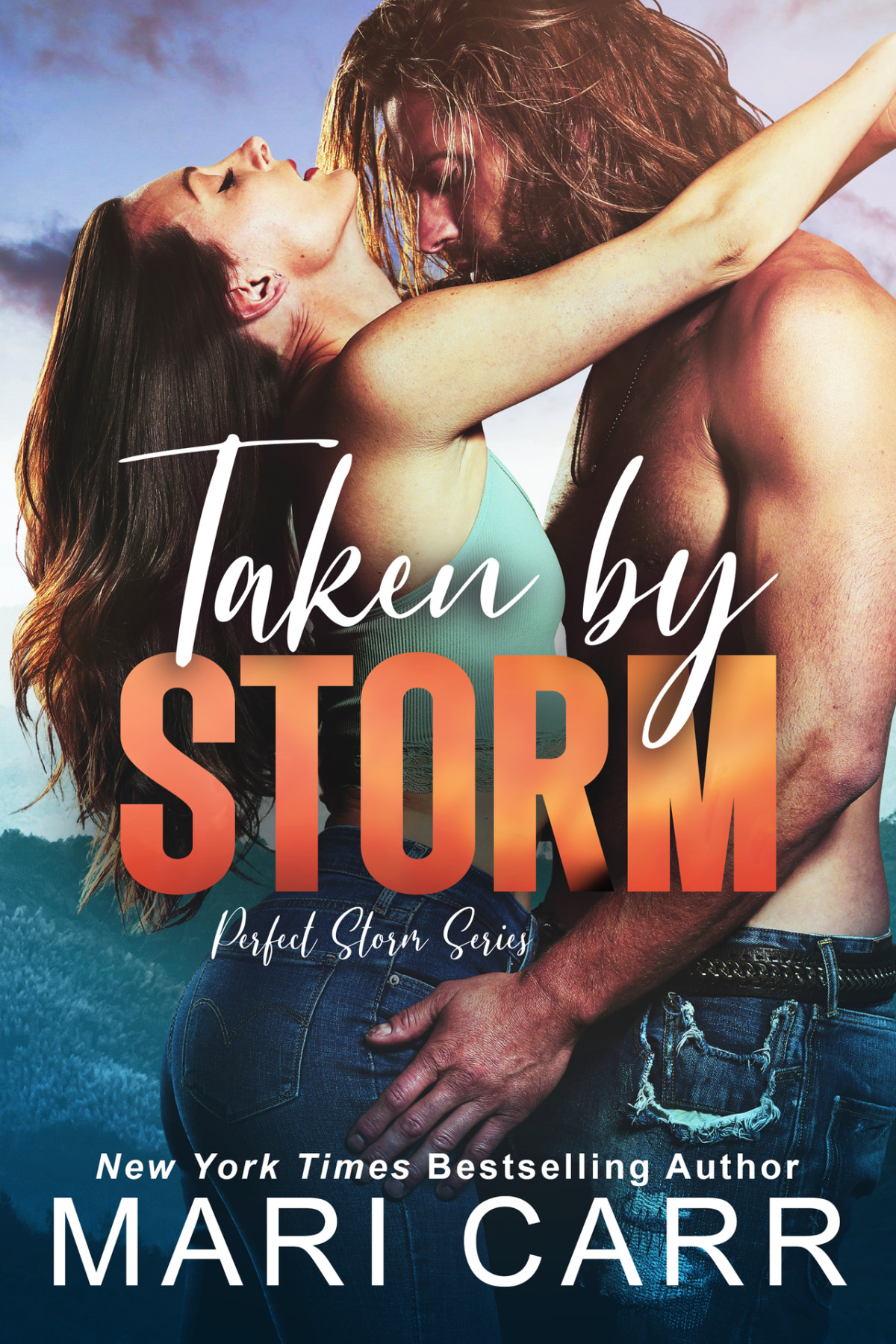 Taken By Storm Perfect Storm Book 1 Mari Carr