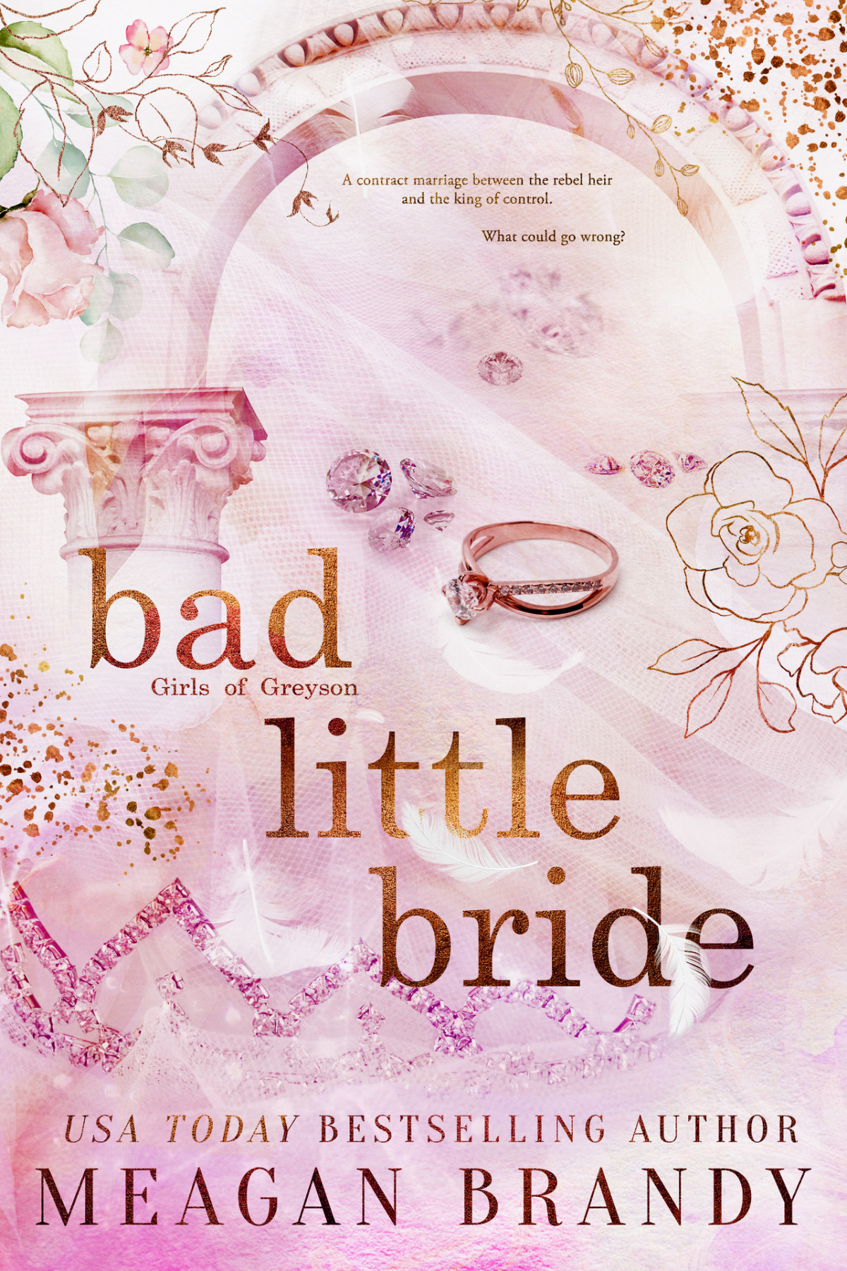 Bad Little Bride A Contract Marriage Romance Meagan Brandy