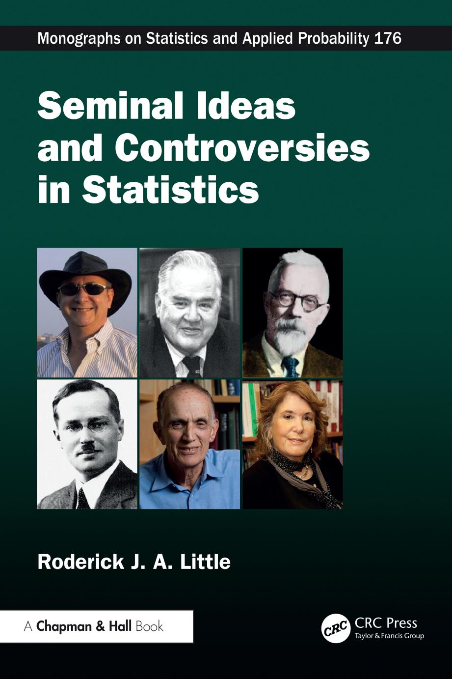 Seminal Ideas And Controversies In Statistics Roderick J A Little