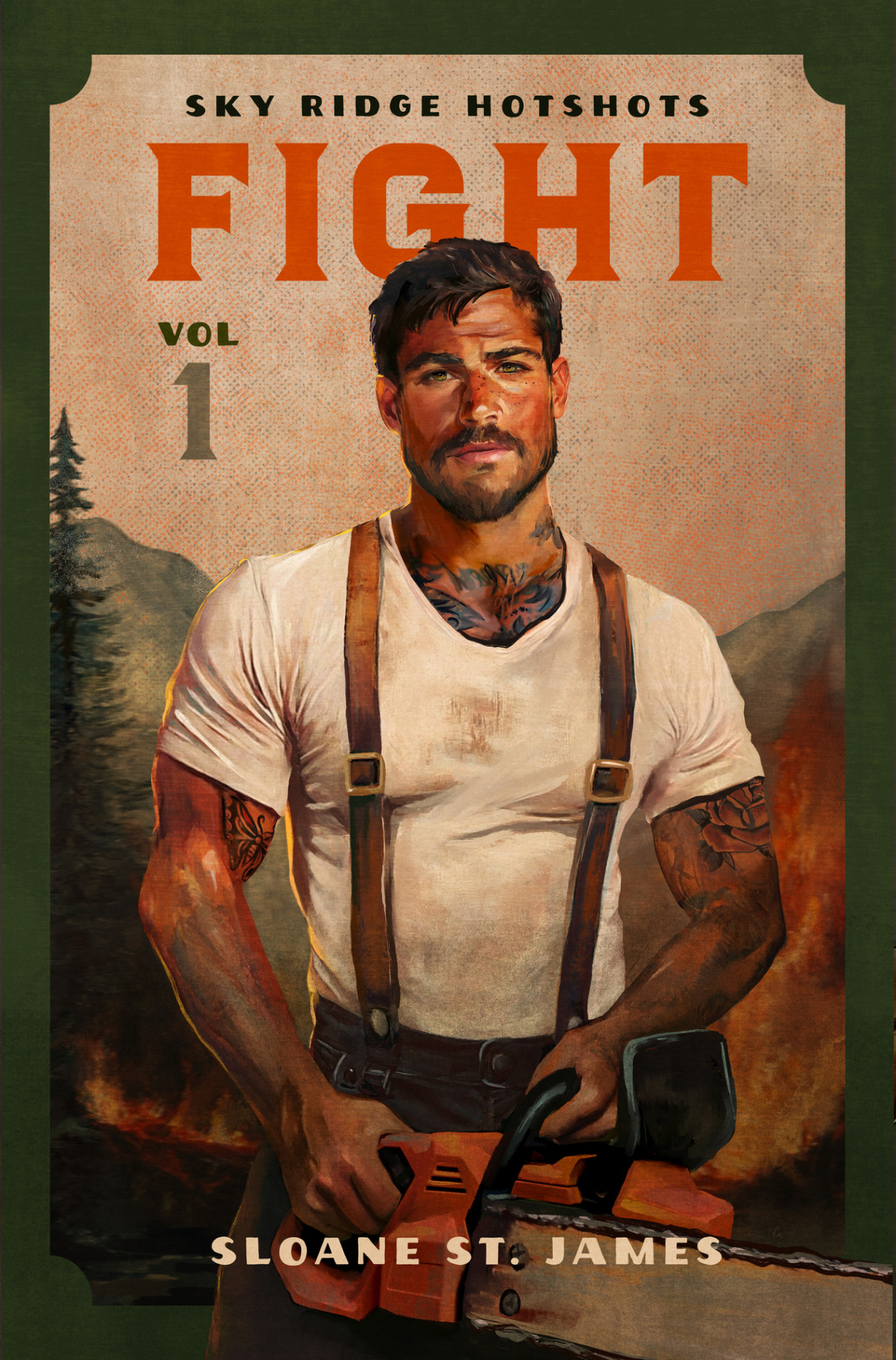 Fight Volume 1 Sky Ridge Hotshots Sloane St James
