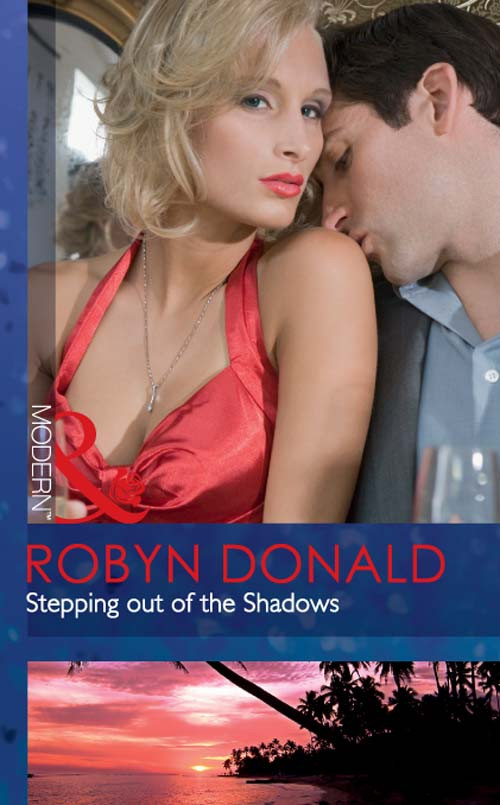 Stepping Out Of The Shadows Robyn Donald