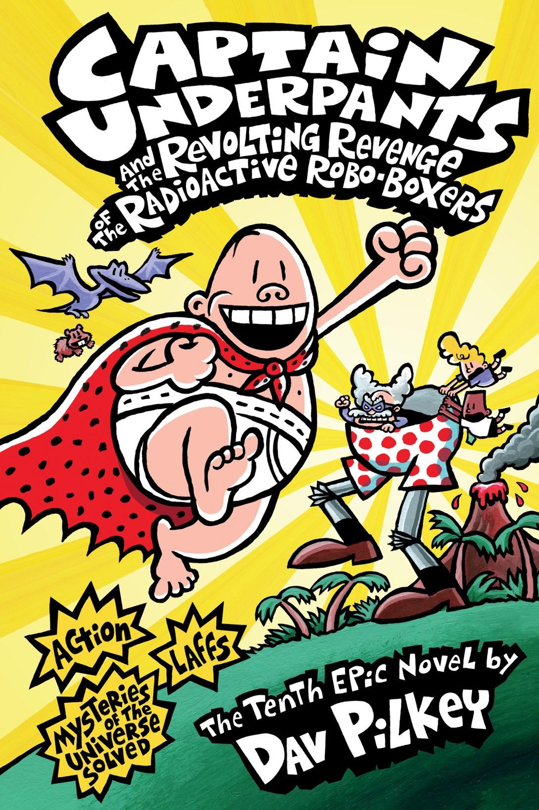 Captain Underpants And The Revolting Revenge Of The Radioactive Roboboxers 9781921990908 Pilkey