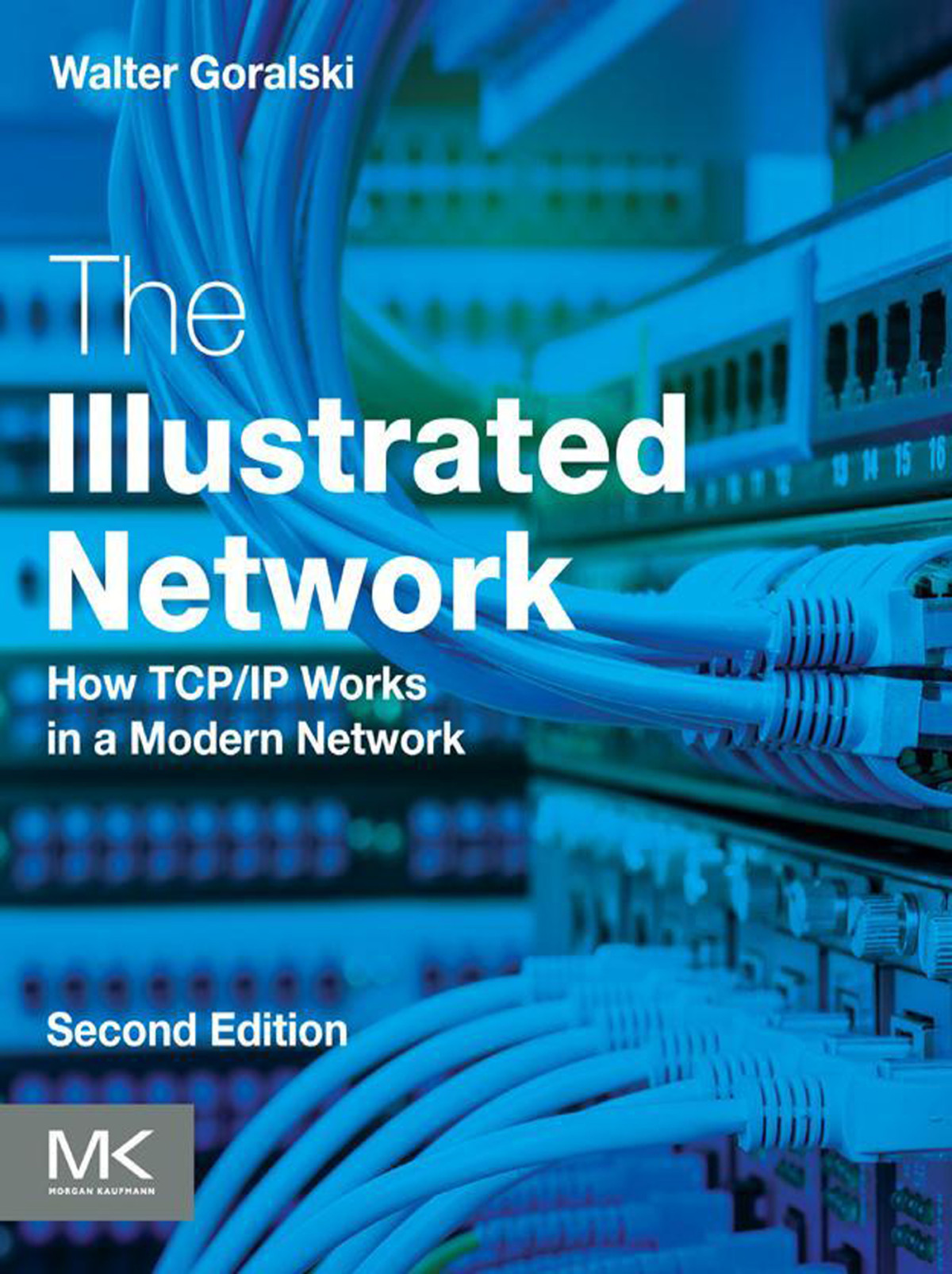 The Illustrated Network How Tcpip Works In A Modern Network Goralski