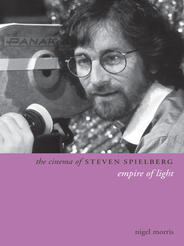 The Cinema Of Steven Spielberg Nigel Morris
