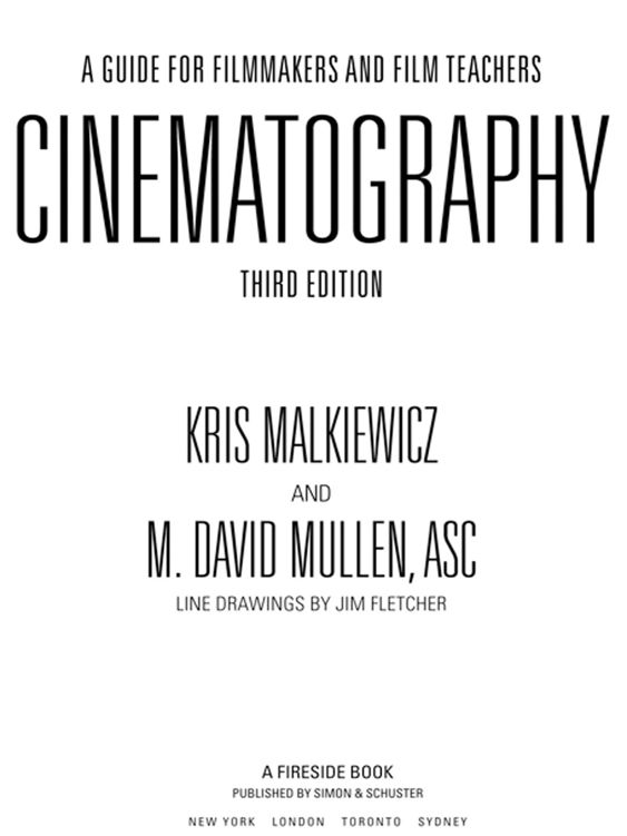 Cinematography Third Edition Kris Malkiewicz M David Mullen