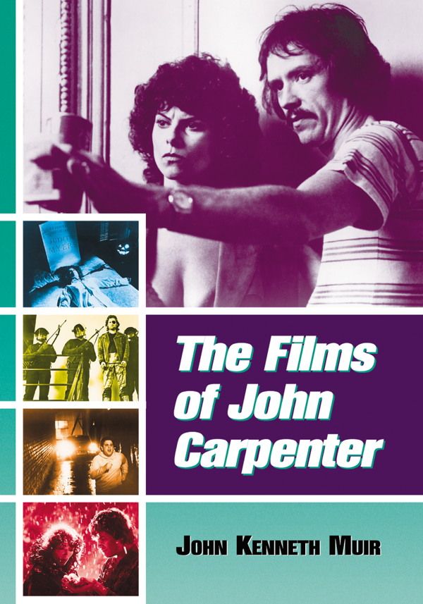 The Films Of John Carpenter Muir John Kenneth