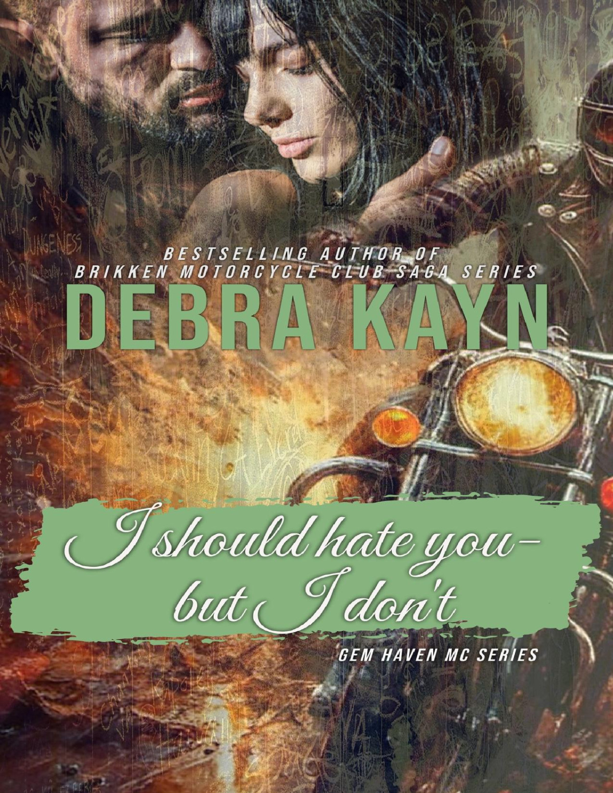 I Should Hate Youbut I Dont Debra Kayn