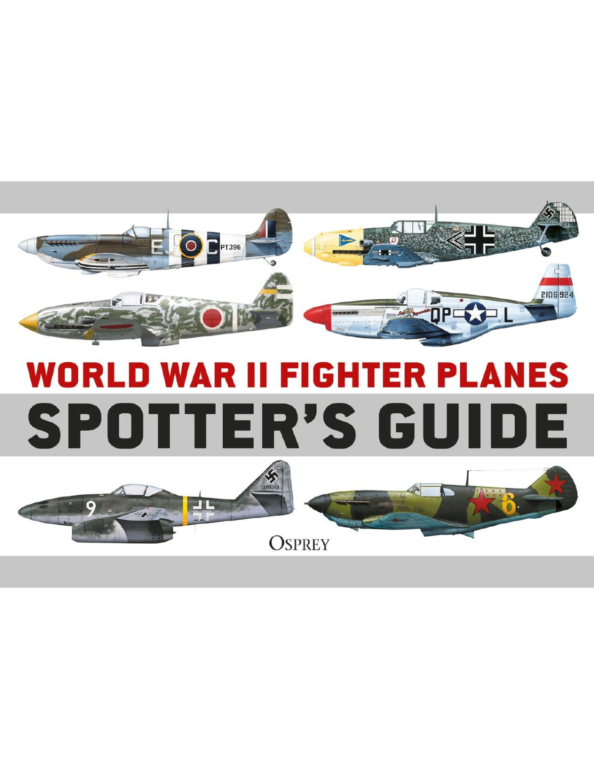 World War Ii Fighter Planes Spotters Guide Tony Holmes