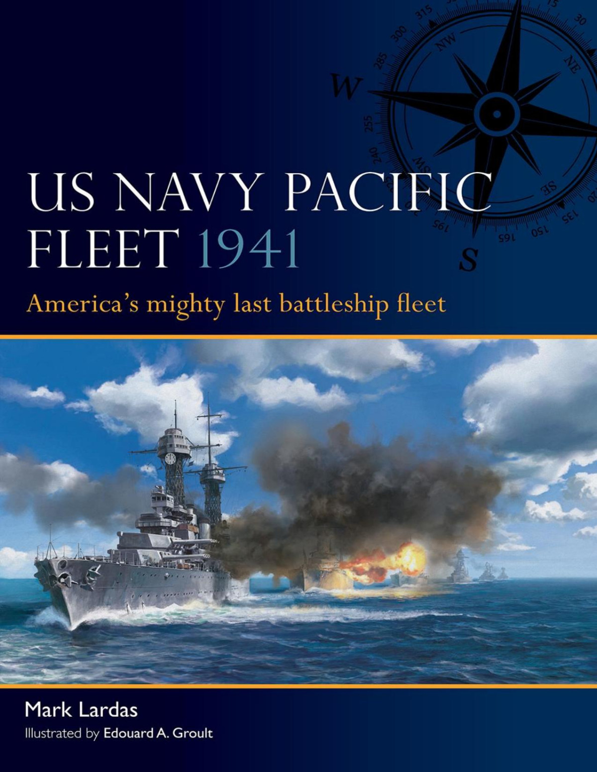 Us Navy Pacific Fleet 1941 Americas Mighty Last Battleship Fleet Mark Lardas