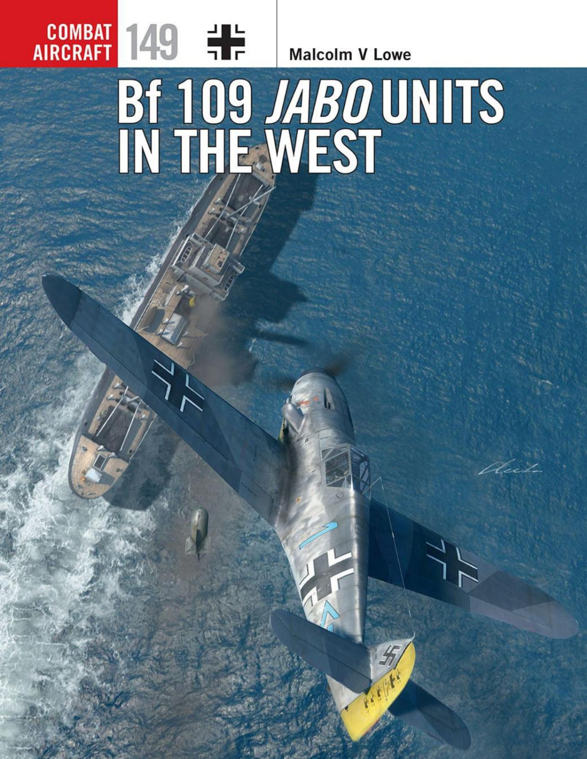 Bf 109 Jabo Units In The West Malcolm V Lowe