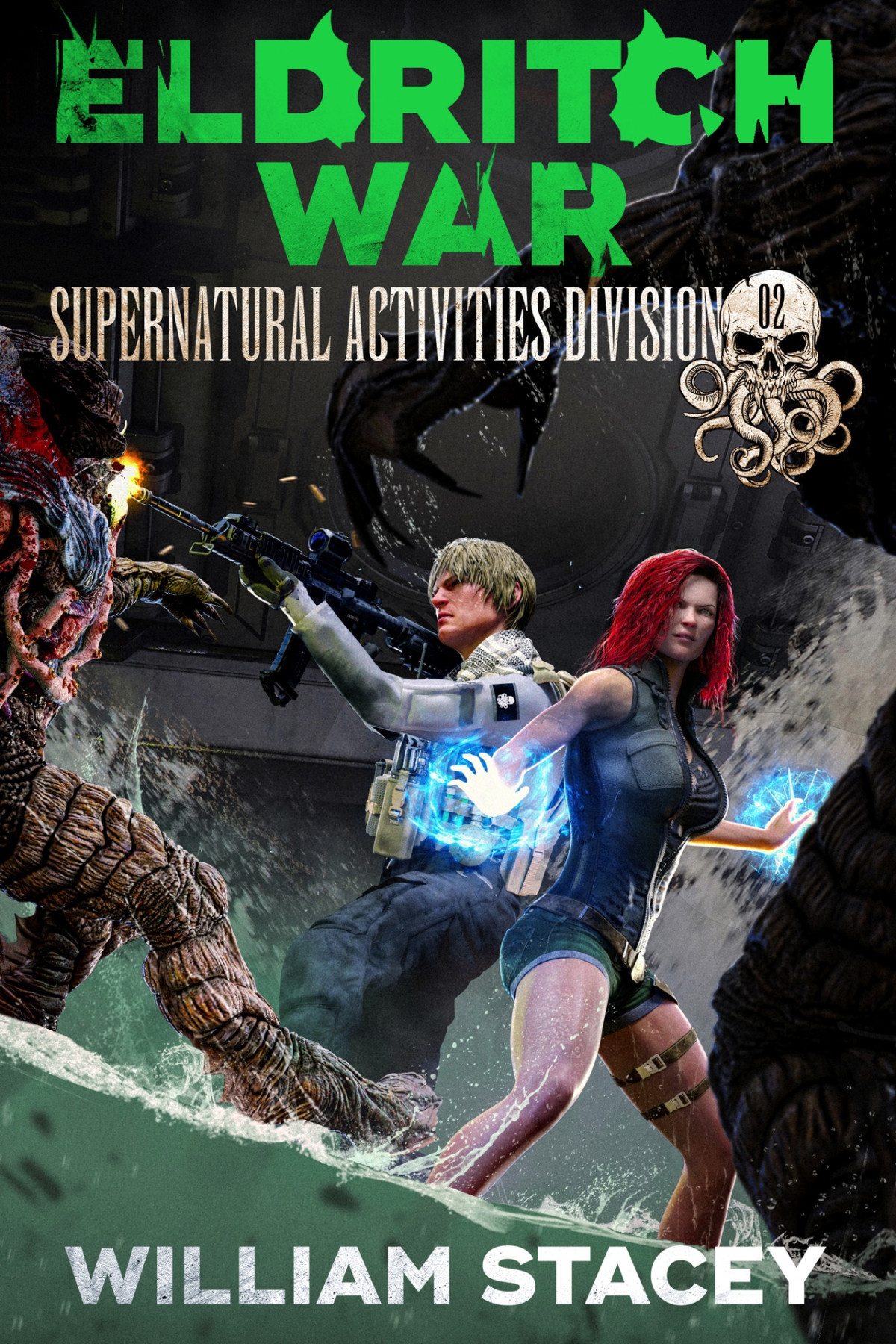 Eldritch War The Supernatural Activities Division Book 2 William Stacey