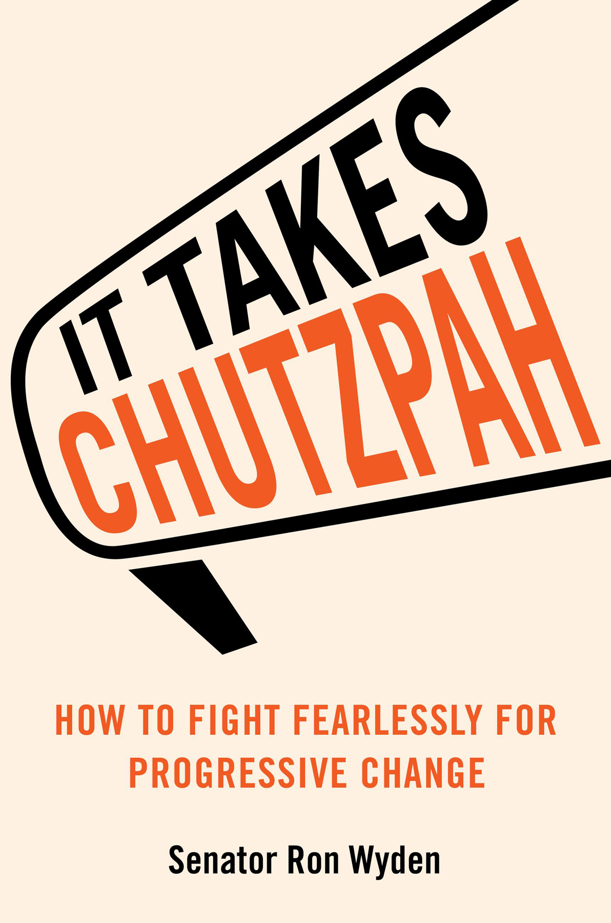 It Takes Chutzpah Ron Wyden