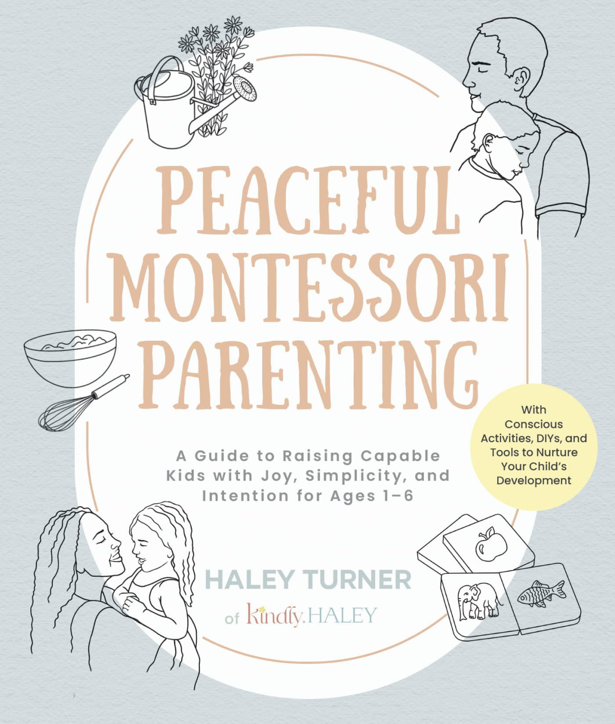 Peaceful Montessori Parenting Haley Turner