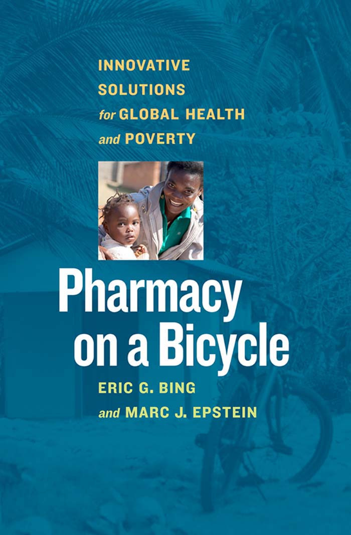 Pharmacy On A Bicycle Eric G Bing Marc J Epstein