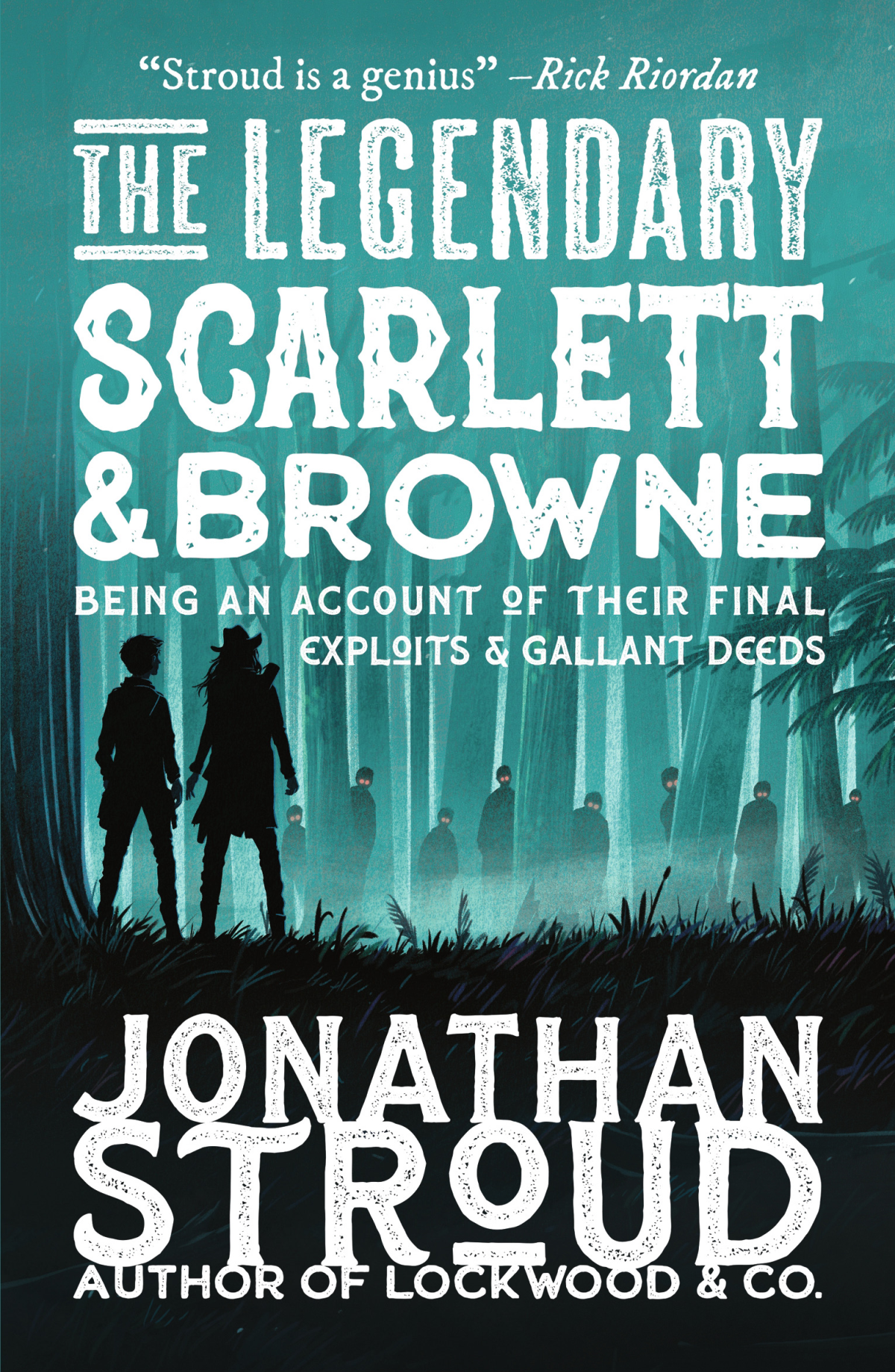 The Legendary Scarlett And Browne Jonathan Stroud