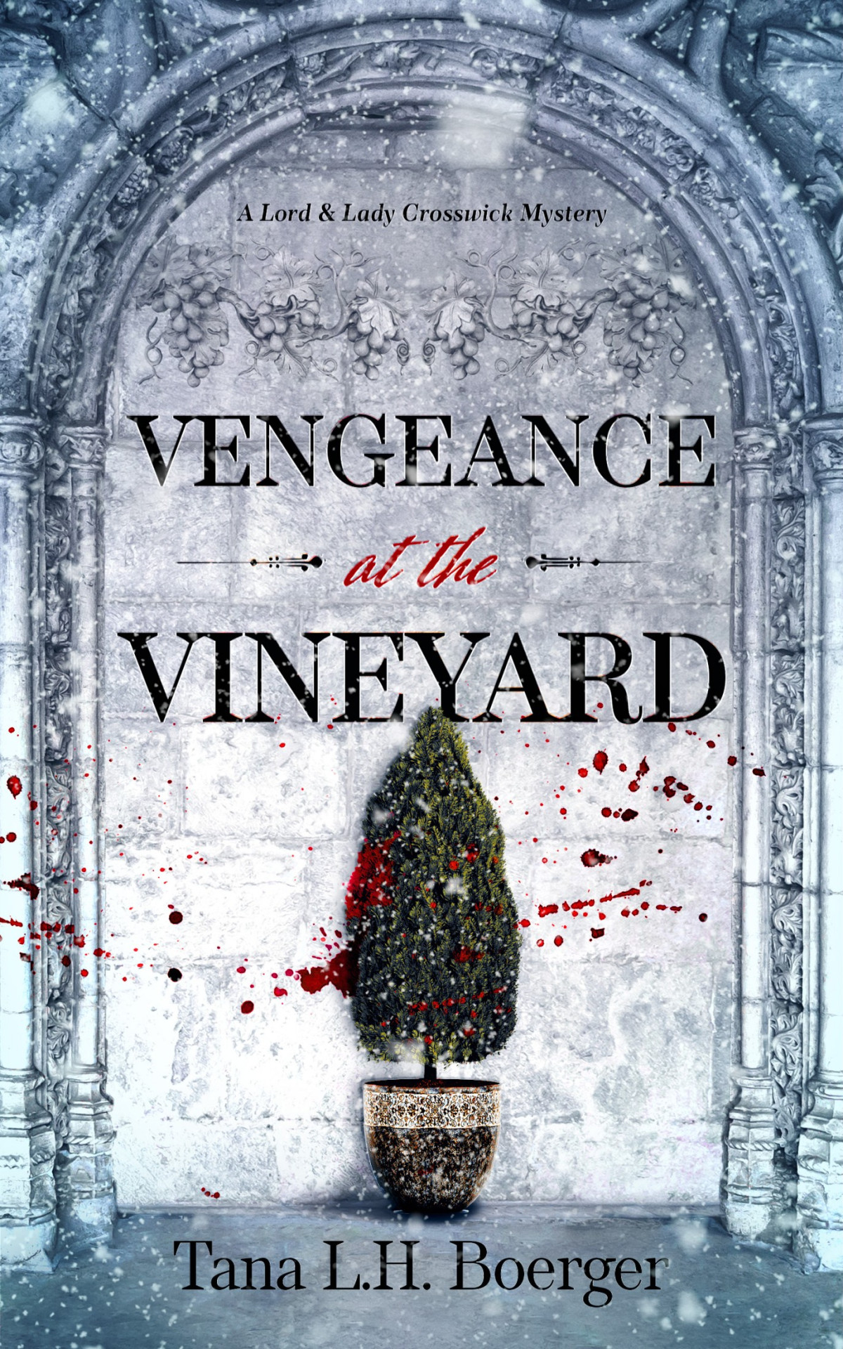 Vengeance At The Vineyard Tana Lh Boerger