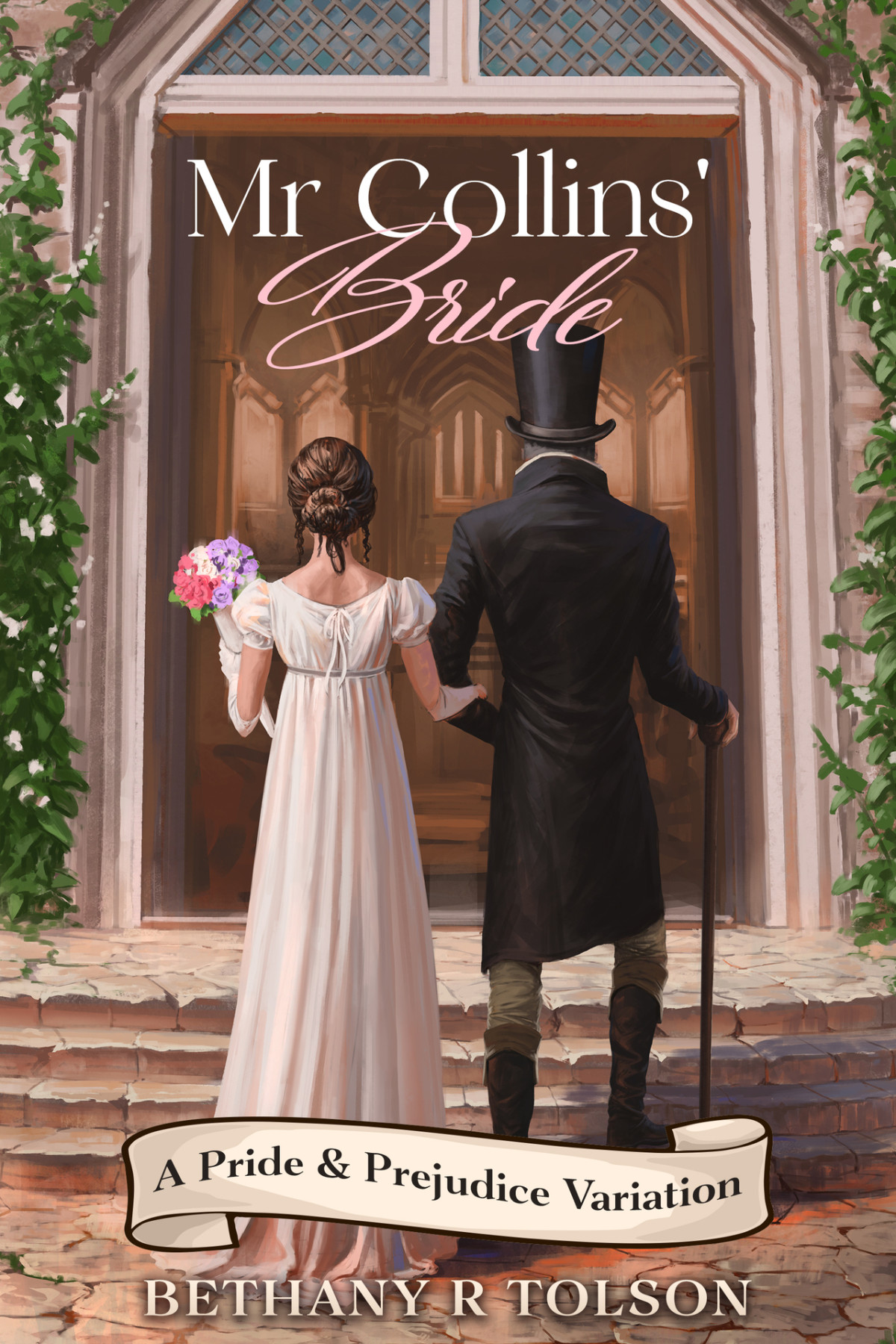 Mr Collins Bride A Pride Prejudice Variation Bethany R Tolson