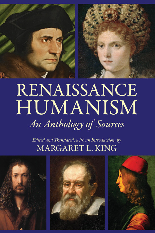 Renaissance Humanism An Anthology Of Sources Margaret L King