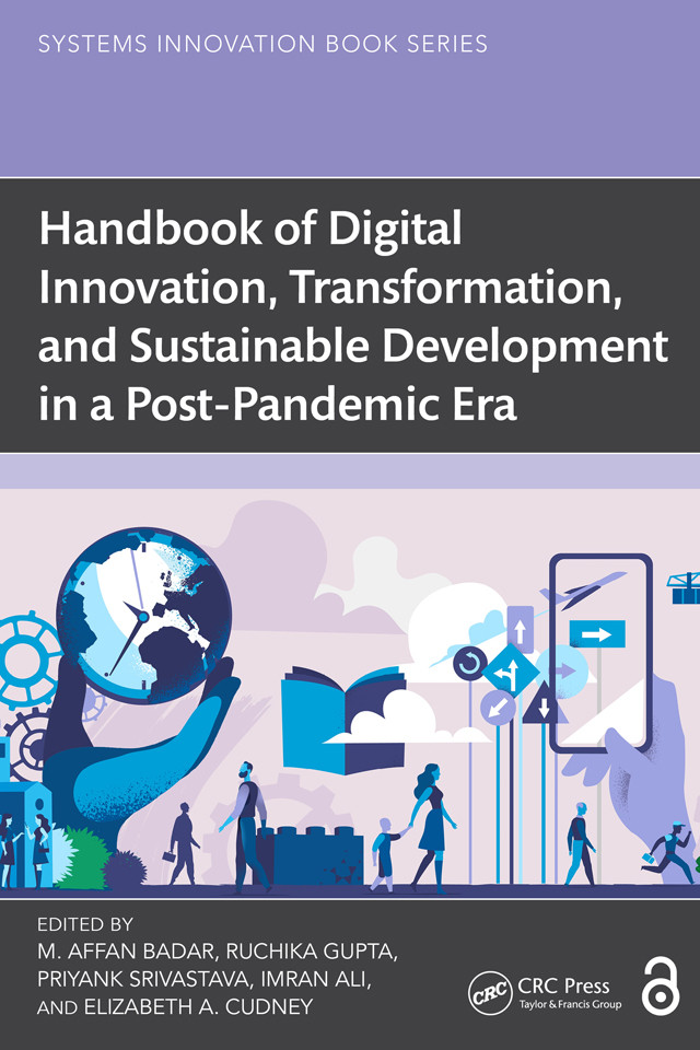 Handbook Of Digital Innovation Transformation And Sustainable Development In A Postpandemic Era M Affan Badar Ruchika Gupta Priyank Srivastava Imran Ali Elizabeth A Cudney
