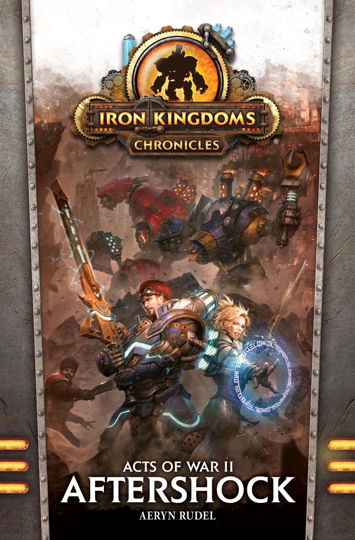 The Iron Kingdoms Chronicles Acts Of War Ii Aftershock Aeryn Rudel