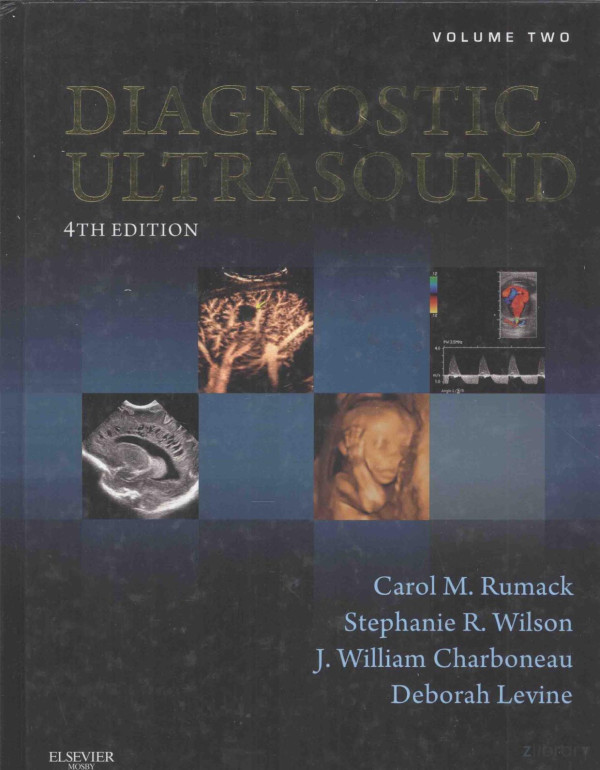 Diagnostic Ultrasound 4th Deition Volume Two 2011th Edition Carol Mrumack Stephanie Rwilson Jwilliam Charboneau Deborah Levine