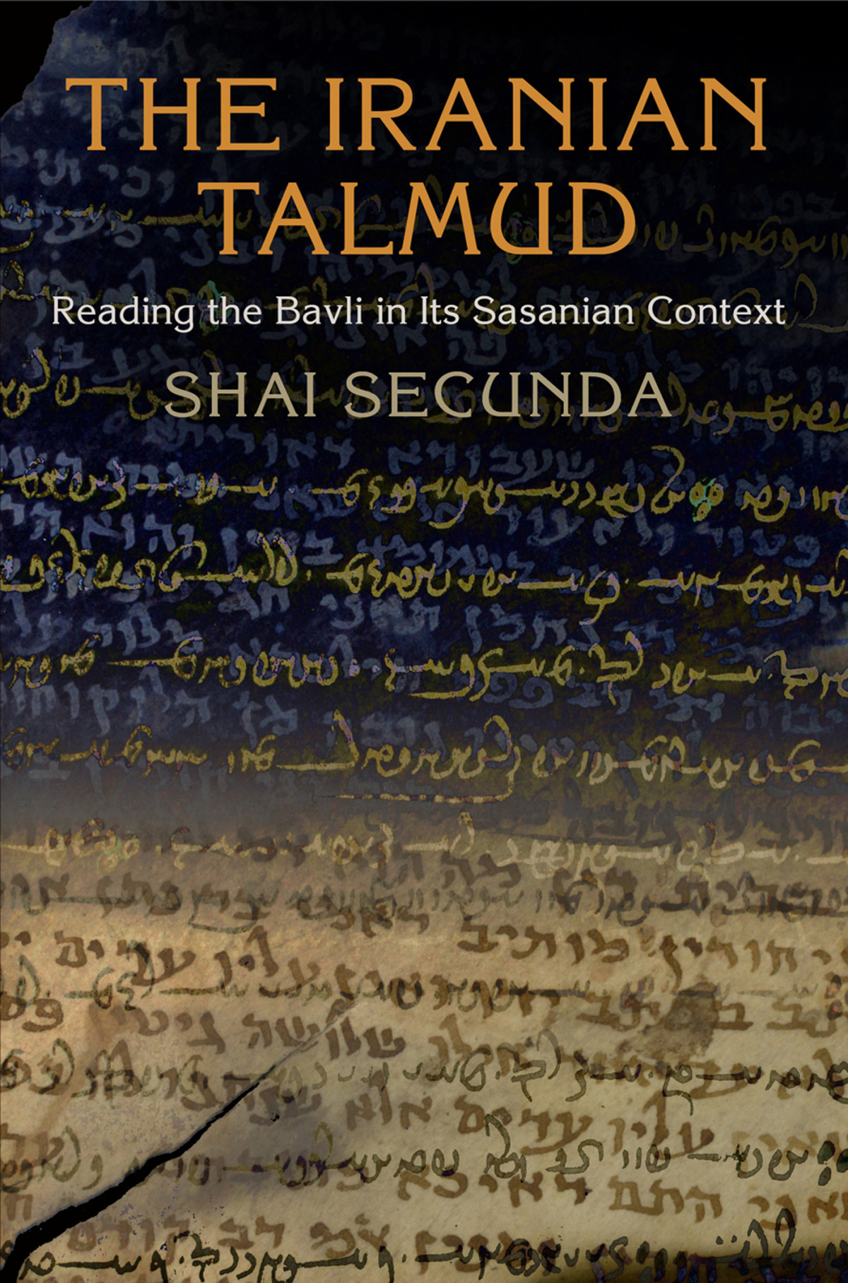 The Iranian Talmud Shai Secunda