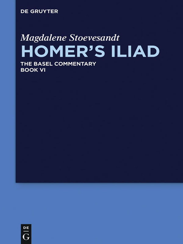 Homers Iliad Magdalene Stoevesandt