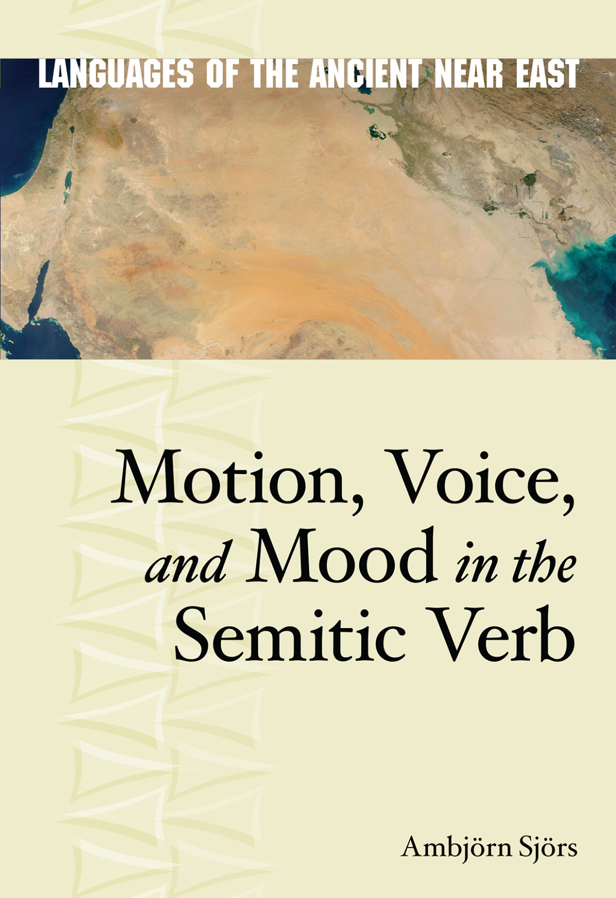 Motion Voice And Mood In The Semitic Verb Henning Ambjrn Sjrs