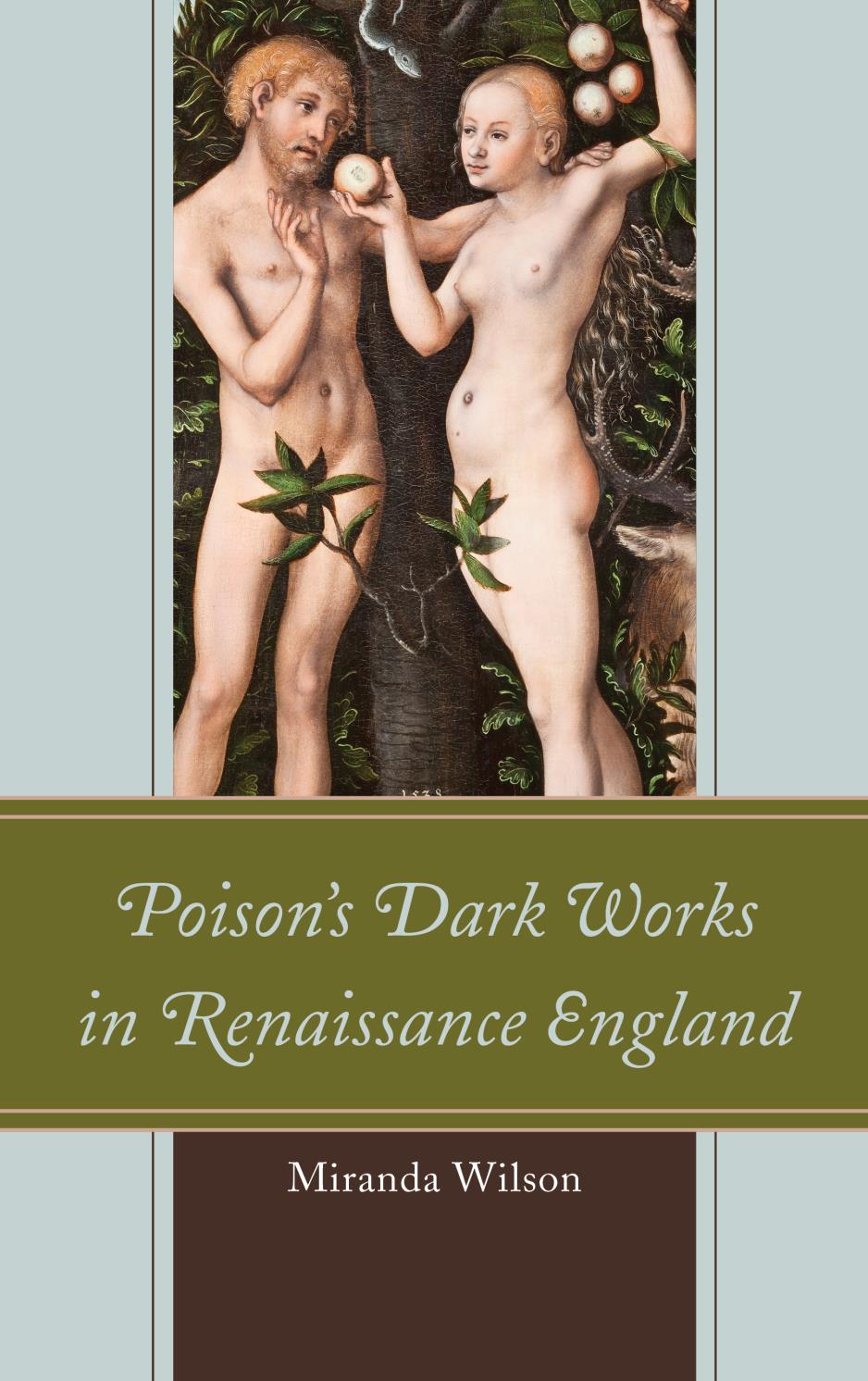 Poisons Dark Works In Renaissance England Wilson Miranda