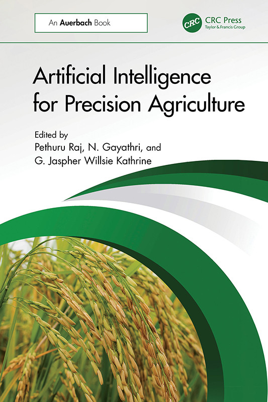 Artificial Intelligence For Precision Agriculture Raj Pethuru Gayathri