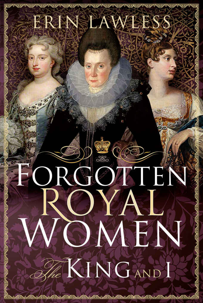 Forgotten Royal Women The King And I Erin Lawless