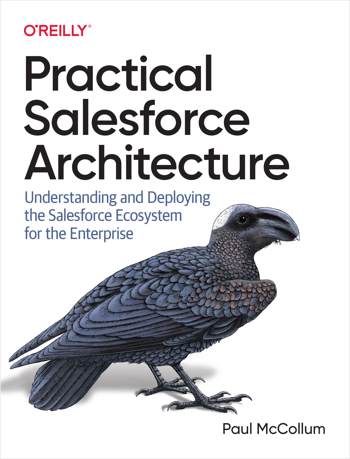 Practical Salesforce Architecture Paul Mccollum