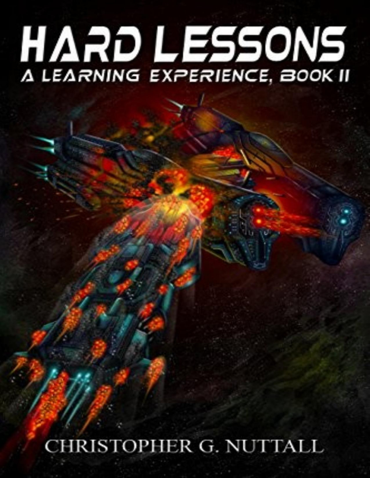 A Learning Experience 2 Hard Lessons Christopher G Nuttall