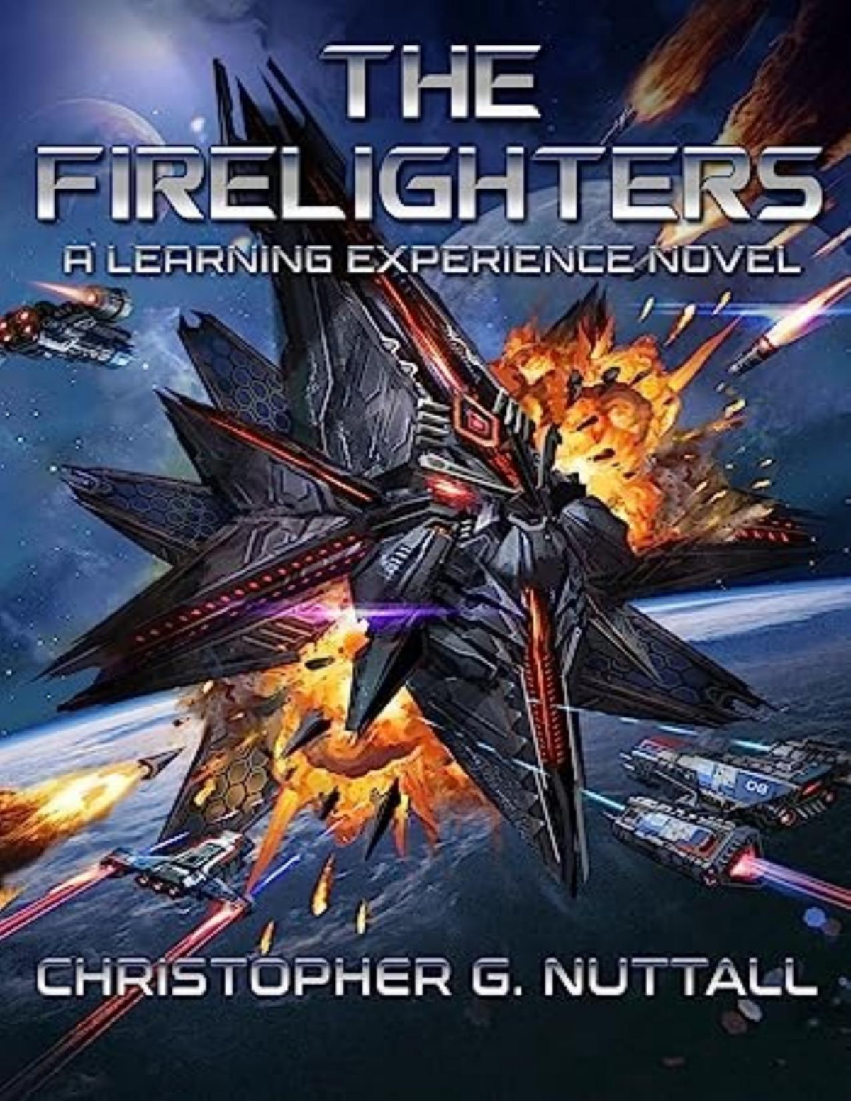 A Learning Experience 7 The Firelighters Christopher G Nuttall
