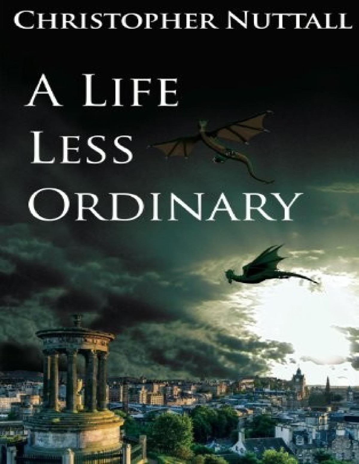 A Life Less Ordinary Christopher G Nuttall