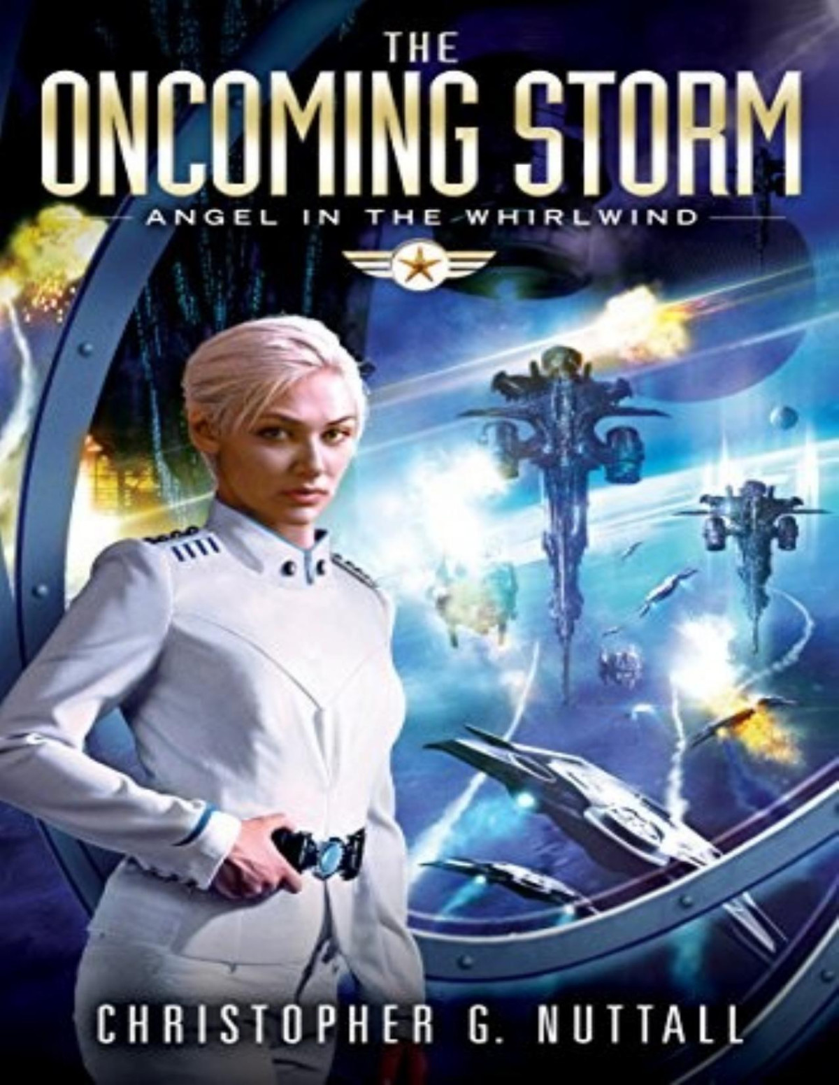 Angel In The Whirlwind 1 The Oncoming Storm Christopher G Nuttall