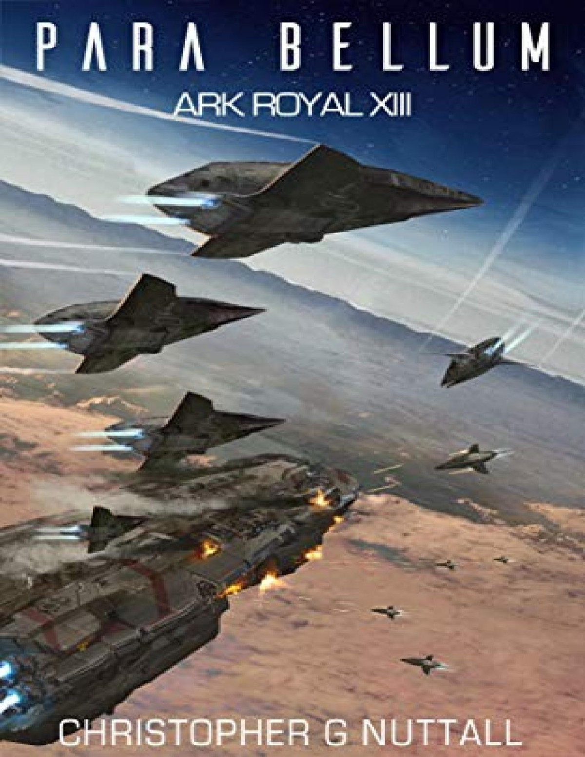 Ark Royal 13 Para Bellum Christopher G Nuttall