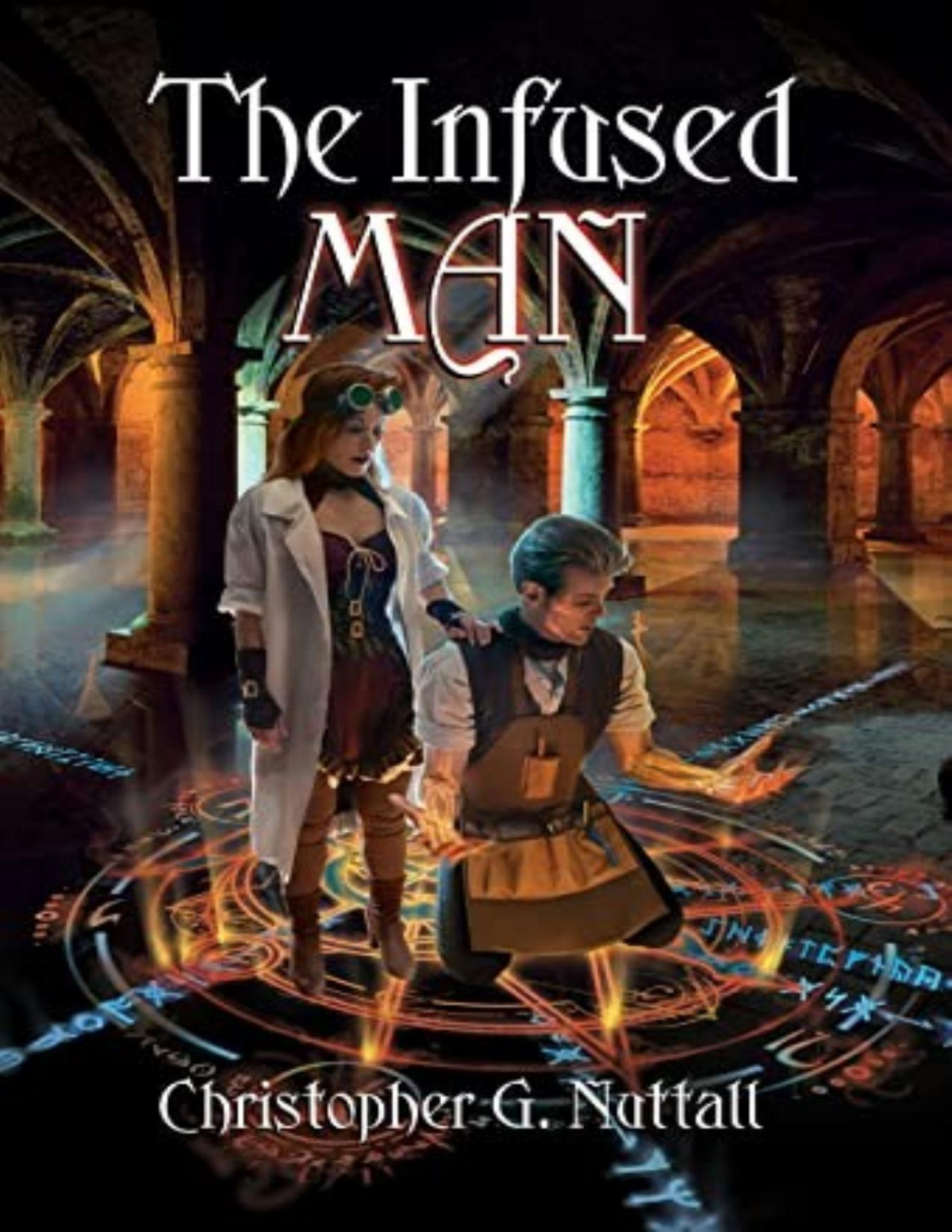 Cunning Man A Schooled In Magic Spinoff 2 The Infused Man Christopher G Nuttall
