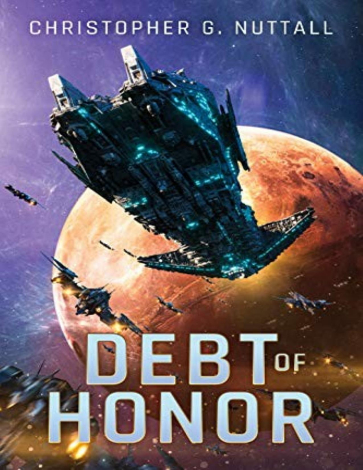 Embers Of War 1 Debt Of Honor Christopher G Nuttall