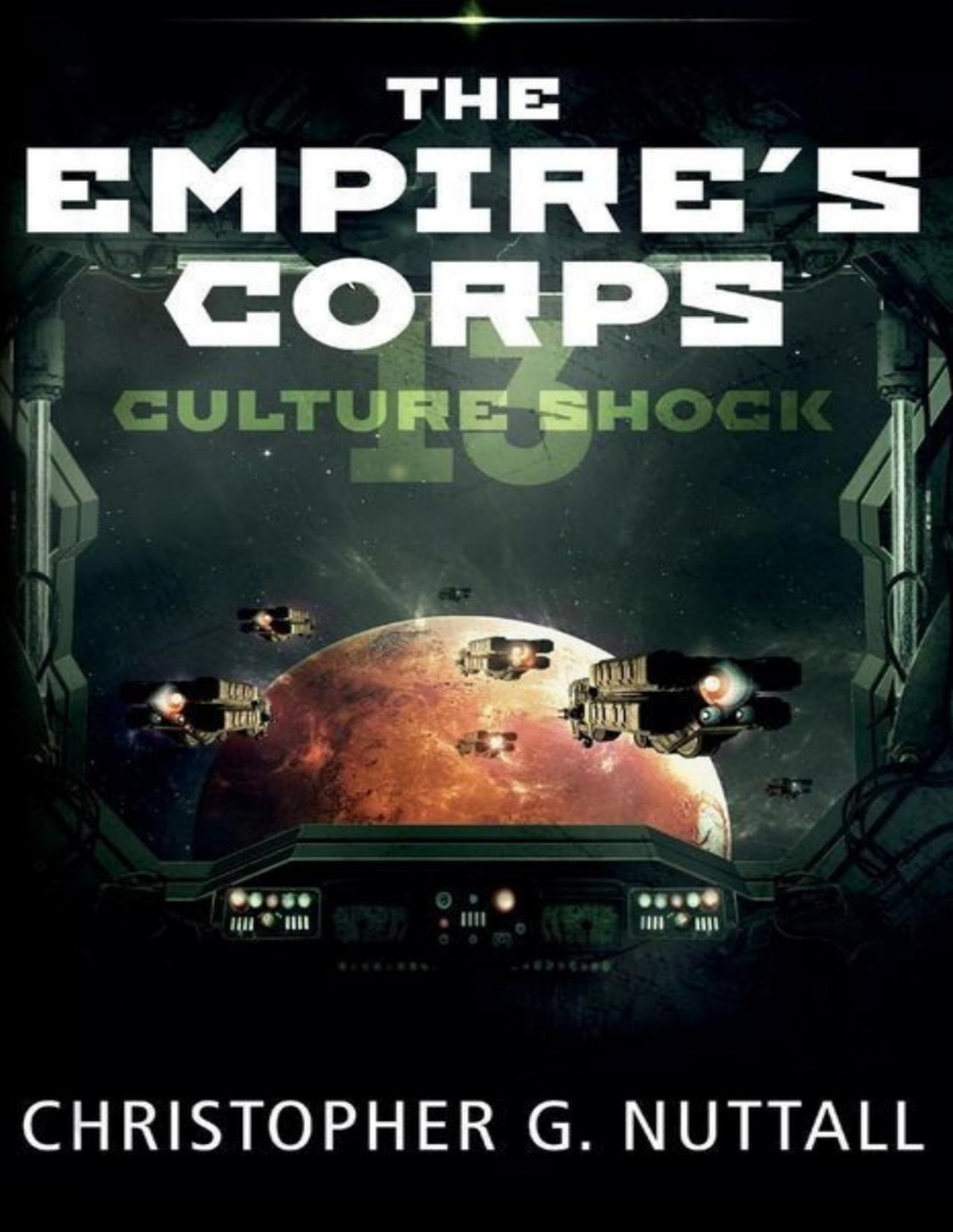 Empires Corps 13 Culture Shock Christopher G Nuttall