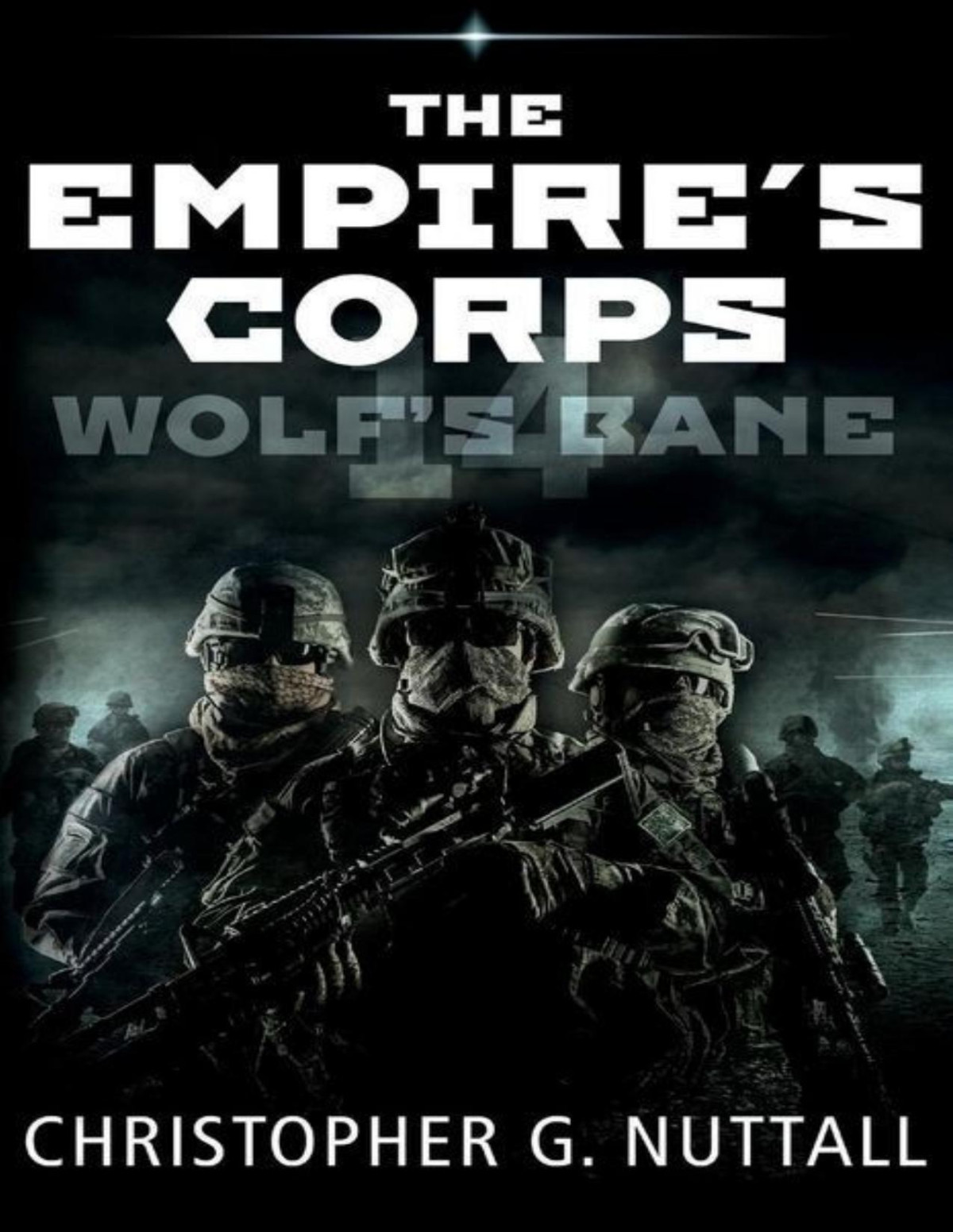 Empires Corps 14 Wolfs Bane Christopher G Nuttall