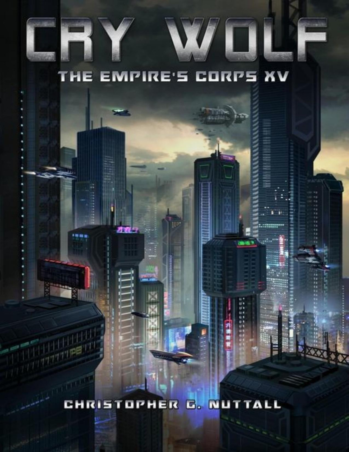 Empires Corps 15 Cry Wolf Christopher G Nuttall Tam Ho Sim