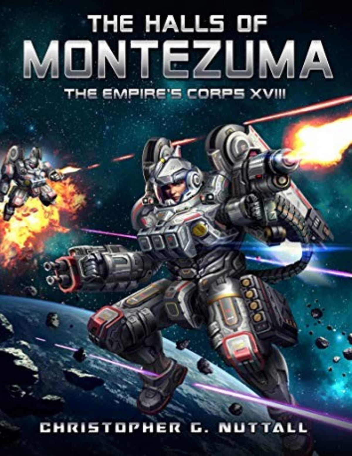 Empires Corps 18 The Halls Of Montezuma Christopher G Nuttall
