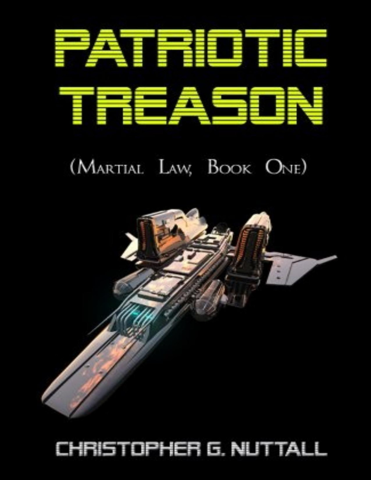Martial Law 1 Patriotic Treason Christopher G Nuttall