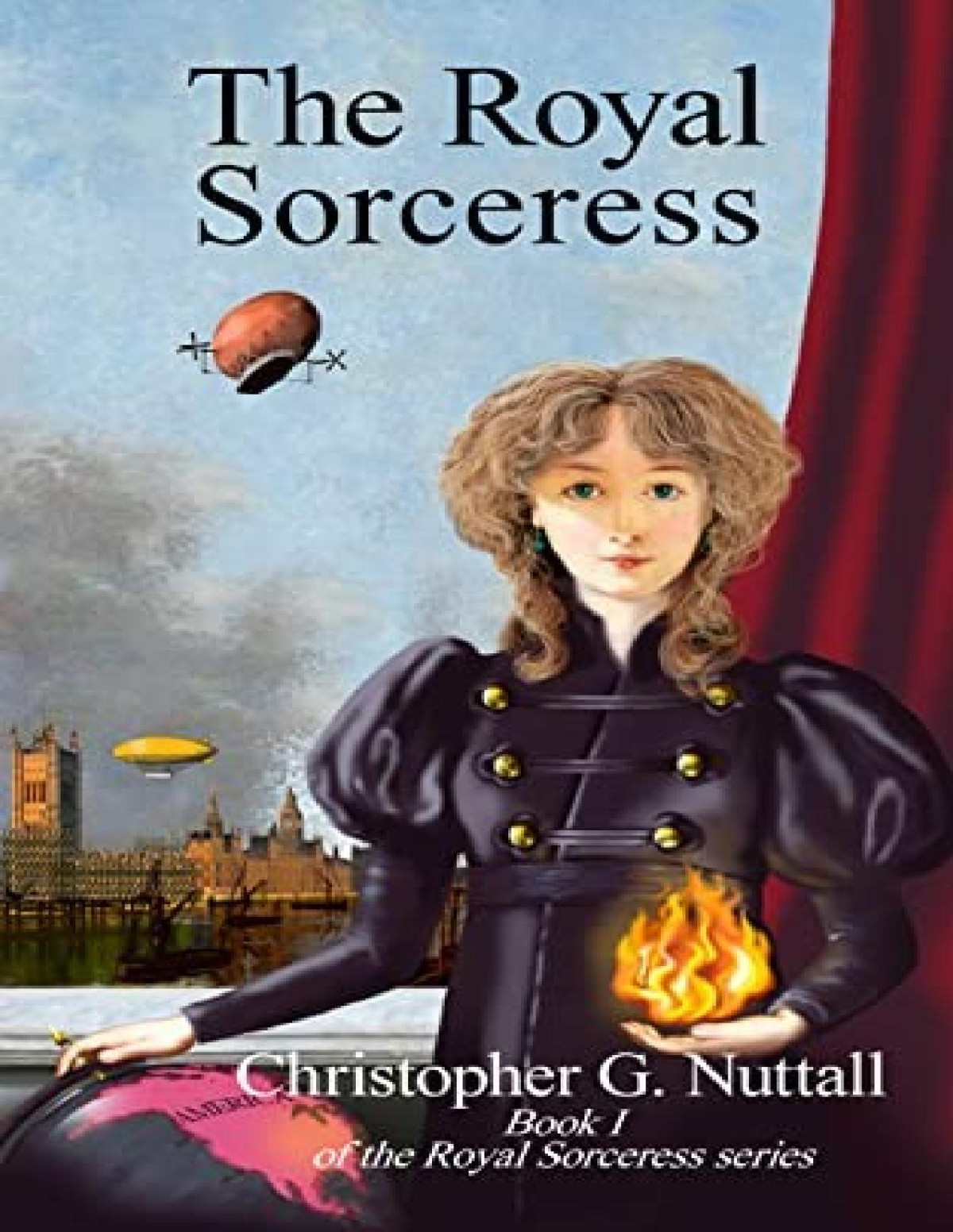 Royal Sorceress 1 The Royal Sorceress Christopher G Nuttall