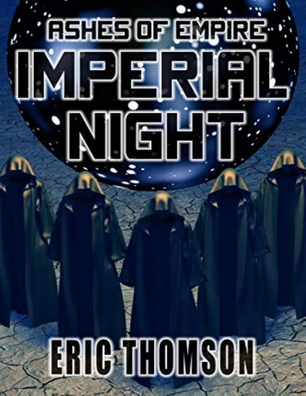 Ashes Of Empire 3 Imperial Night Eric Thomson