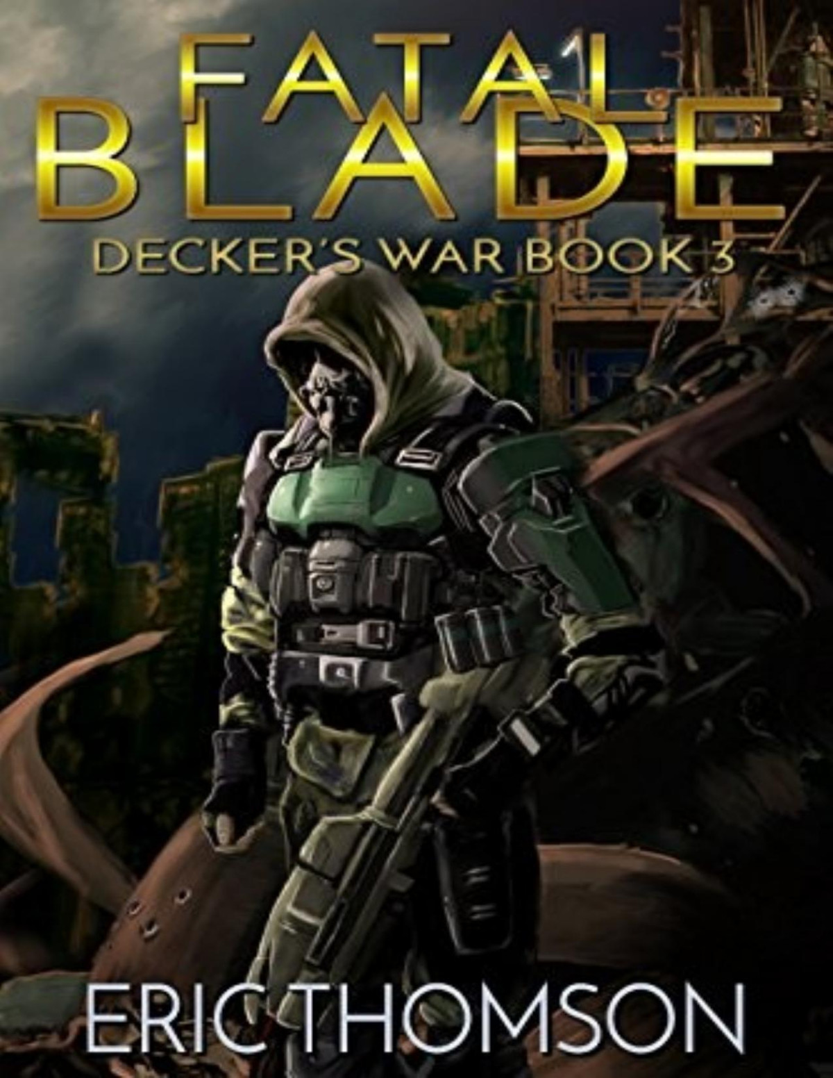 Deckers War 3 Fatal Blade Eric Thomson