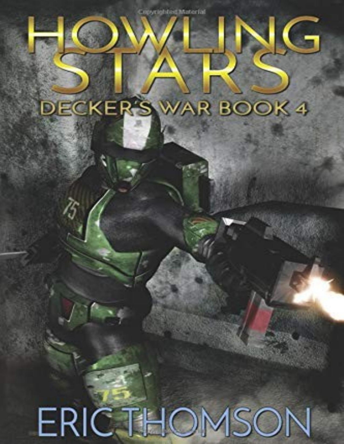 Deckers War 4 Howling Stars Eric Thomson