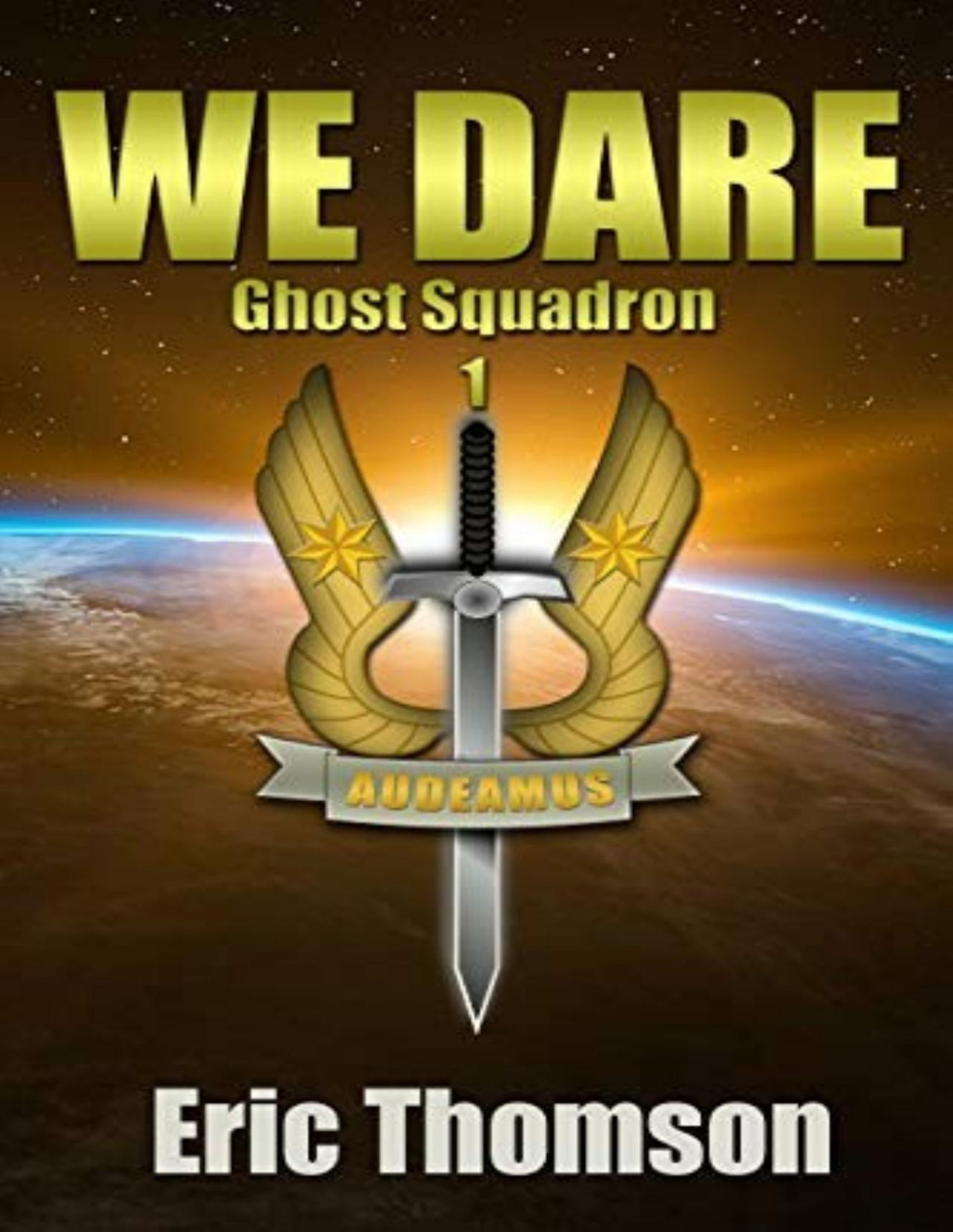 Ghost Squadron 1 We Dare Eric Thomson