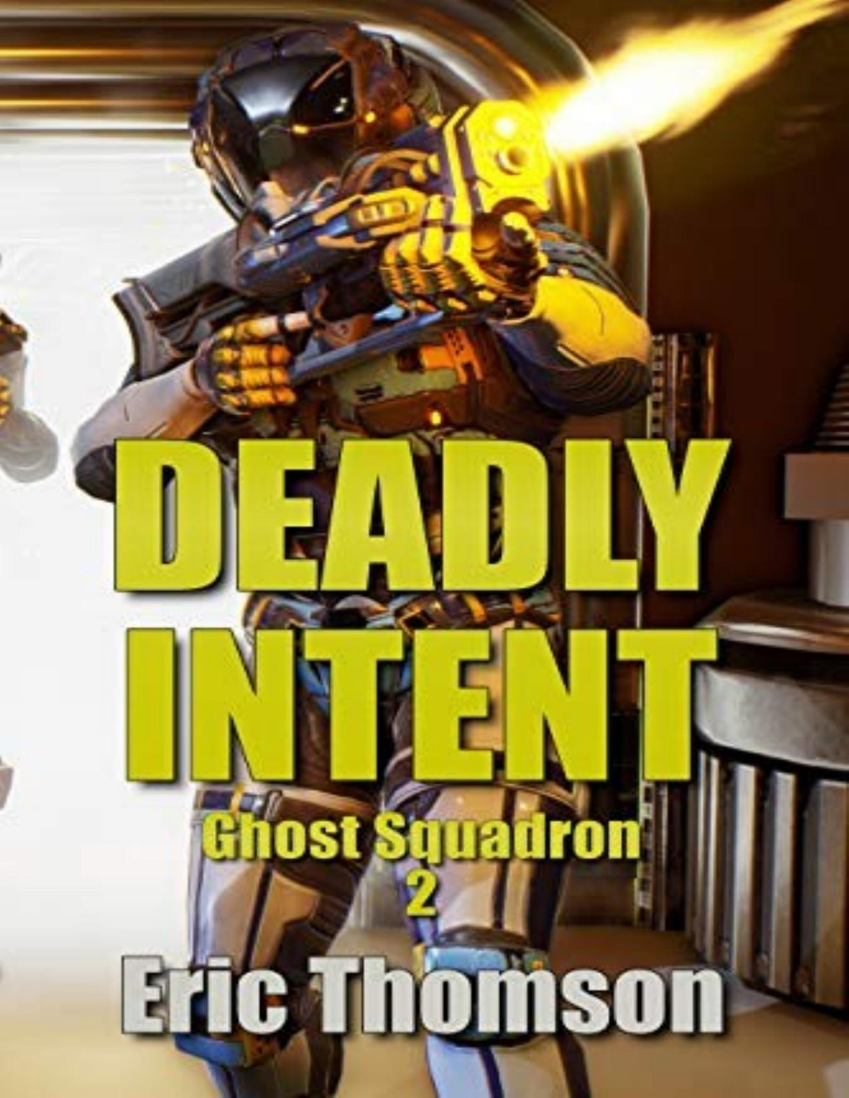 Ghost Squadron 2 Deadly Intent Eric Thomson